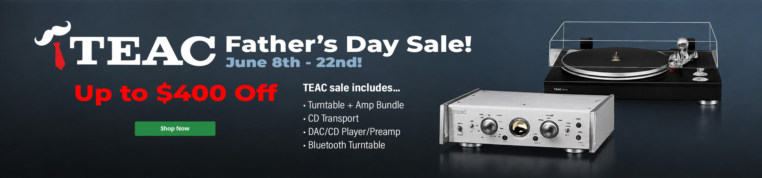 TEAC - Father's Day Sale - June 2026 Desktop